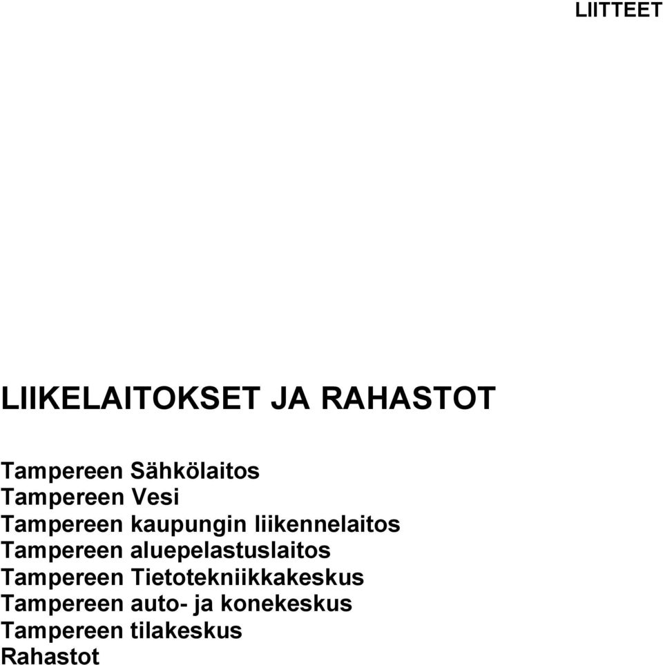 liikennelaitos Tampereen aluepelastuslaitos Tampereen