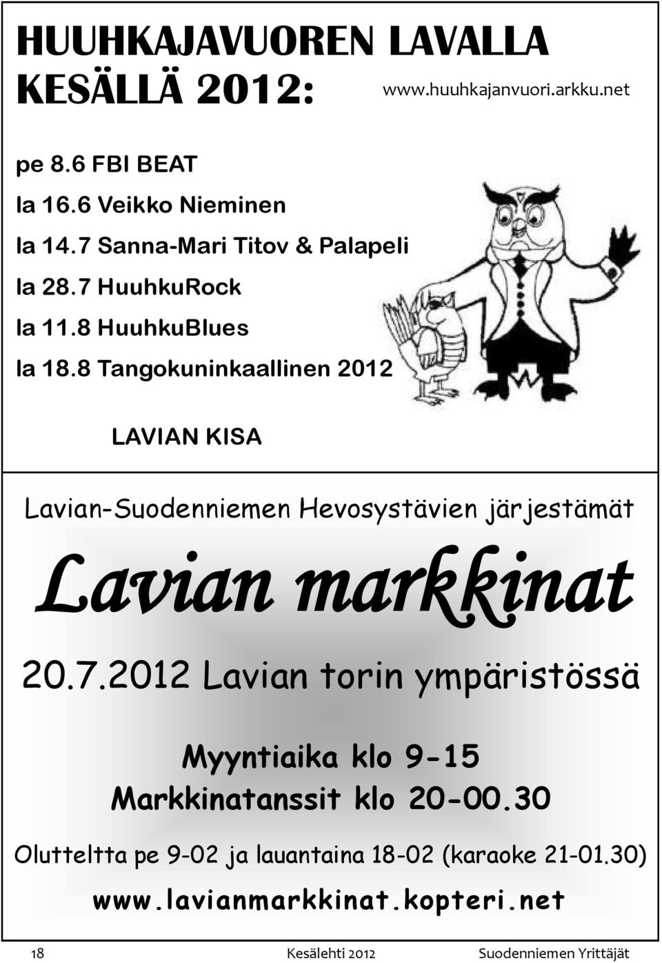 net LAVIAN KISA Lavian-Suodenniemen Hevosystävien järjestämät Lavian markkinat 20.7.