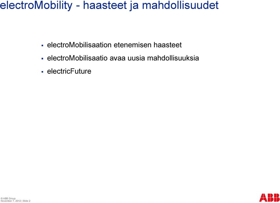 etenemisen haasteet electromobilisaatio