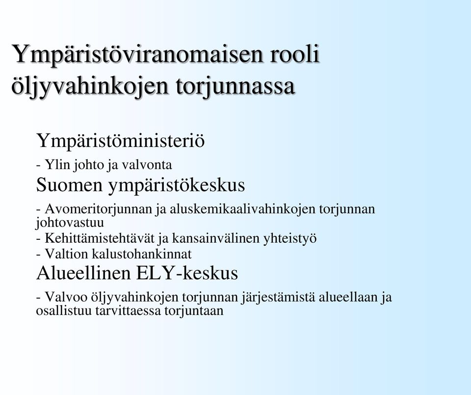 johtovastuu - Kehittämistehtävät ja kansainvälinen yhteistyö - Valtion kalustohankinnat