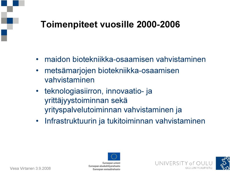 teknologiasiirron, innovaatio- ja yrittäjyystoiminnan sekä