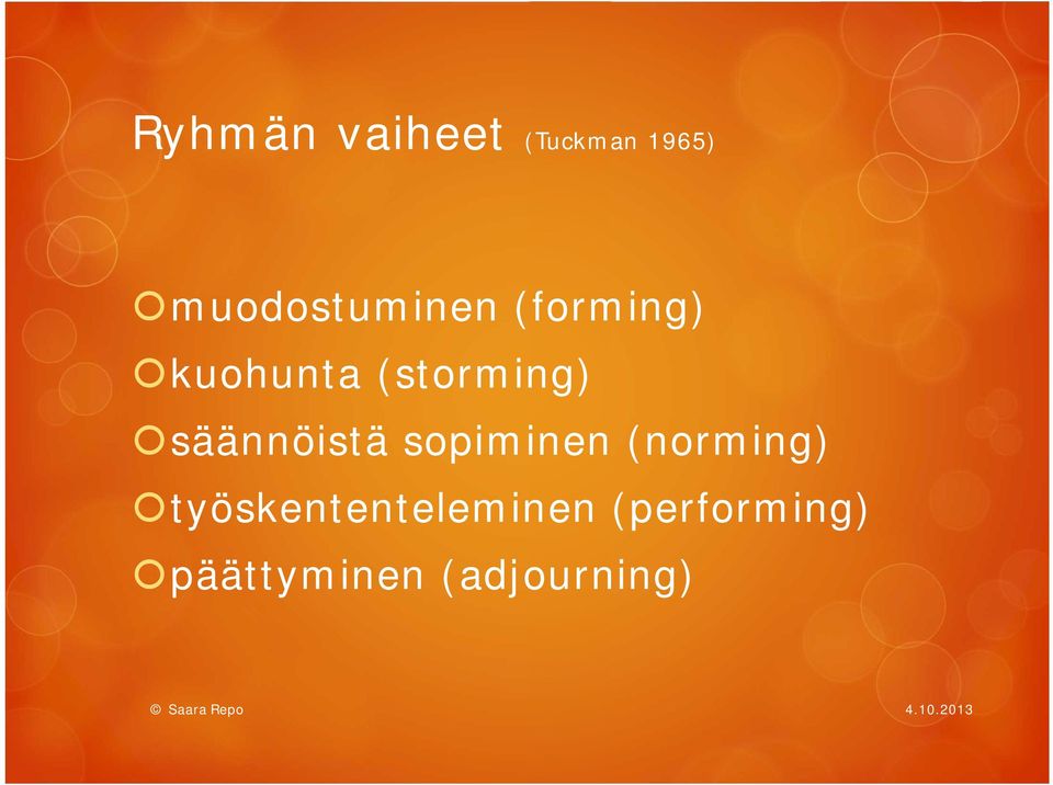 sopiminen (norming) työskententeleminen
