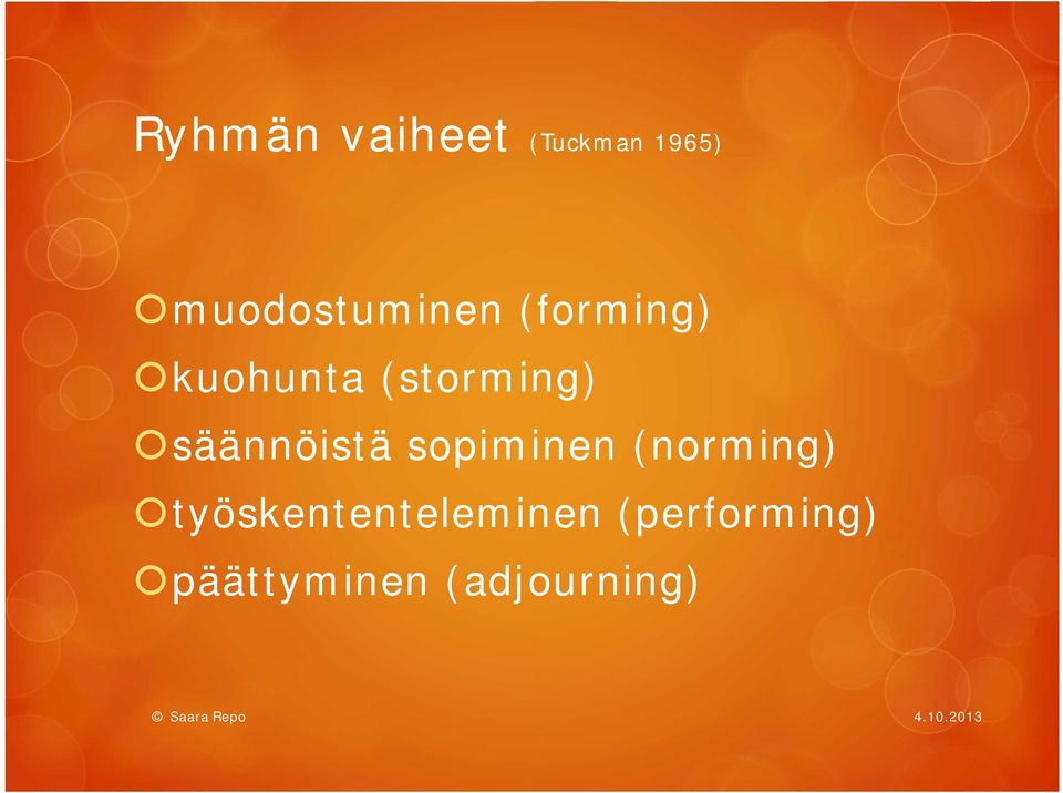 sopiminen (norming) työskententeleminen