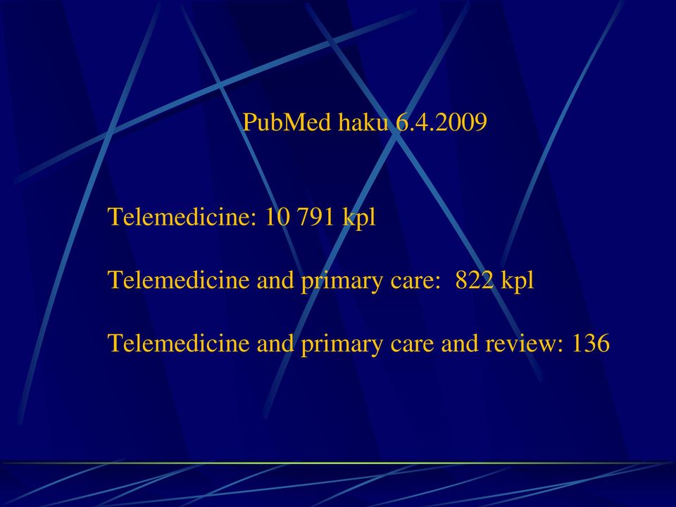 Telemedicine and primary care: