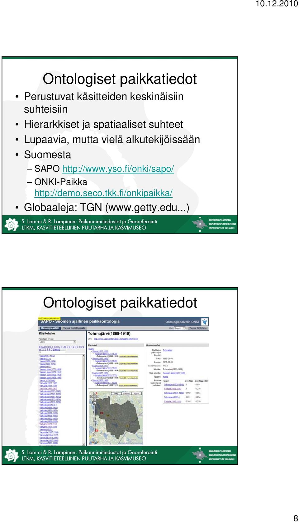 alkutekijöissään Suomesta SAPO http://www.yso.