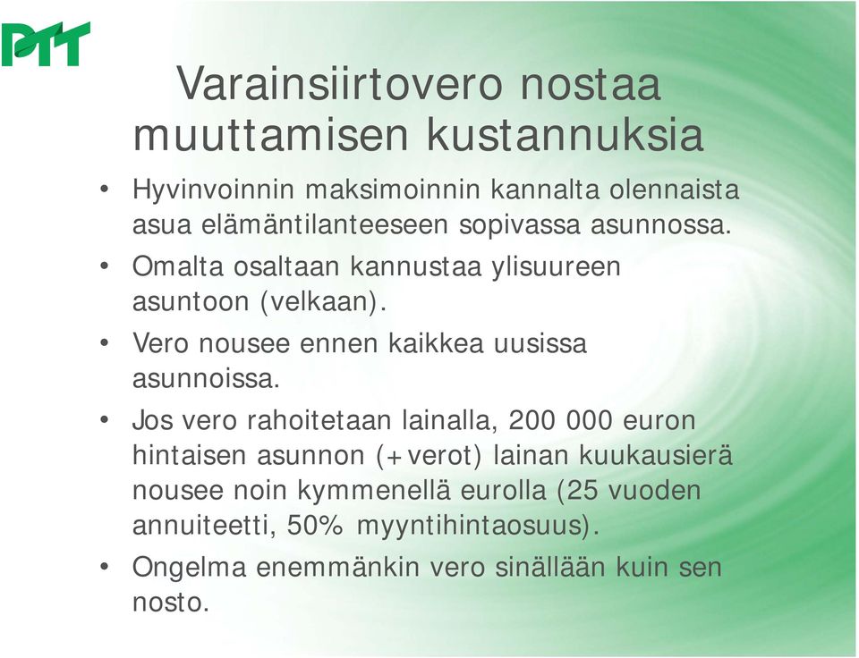 Vero nousee ennen kaikkea uusissa asunnoissa.