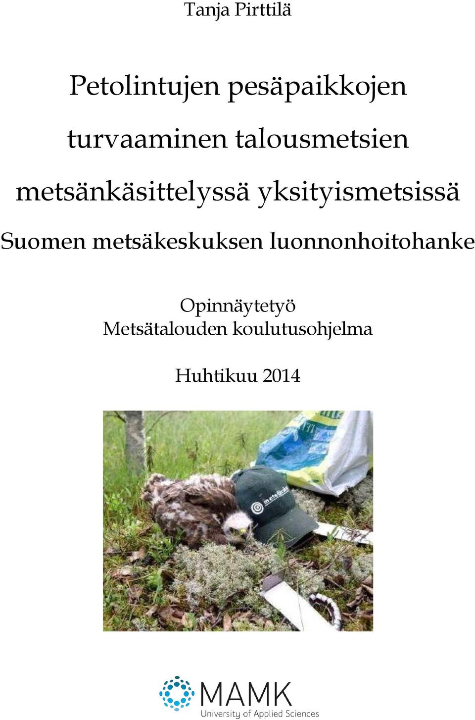 yksityismetsissä Suomen metsäkeskuksen