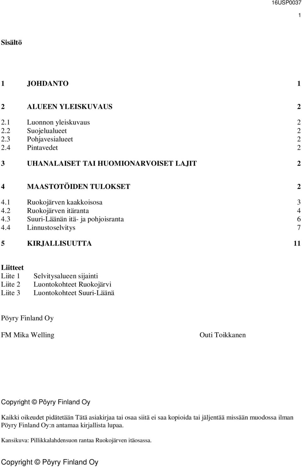 3 Suuri-Läänän itä- ja pohjoisranta 6 4.