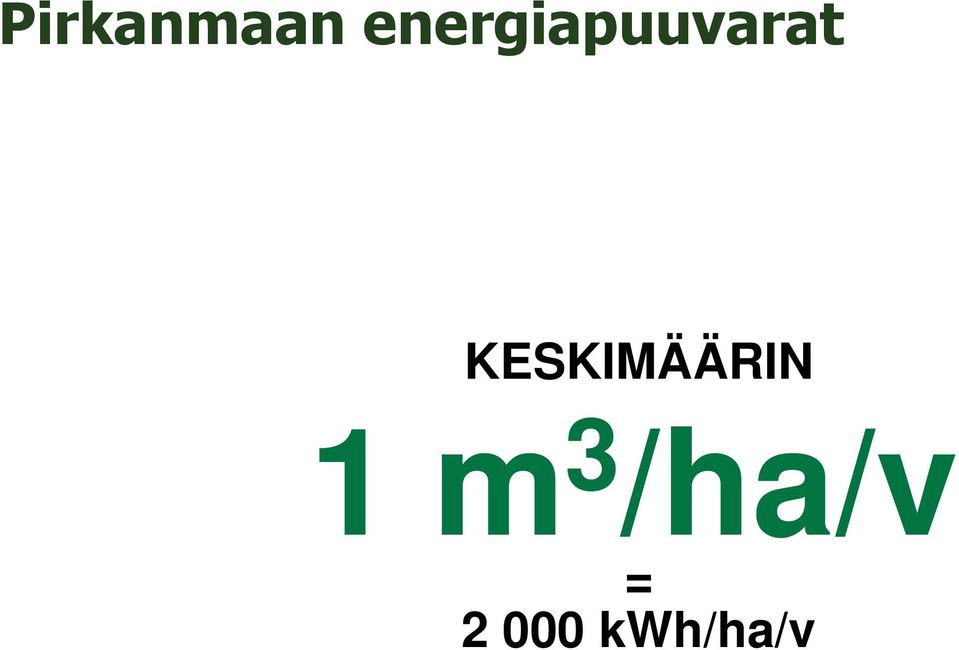 KESKIMÄÄRIN 1 m