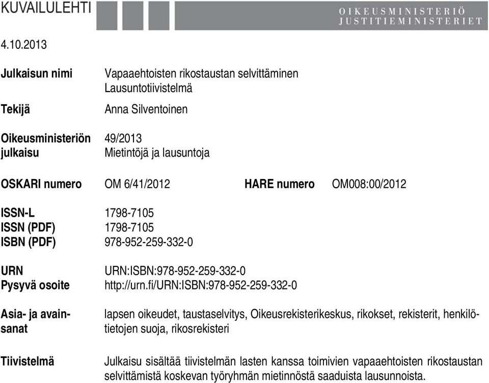 Tiivistelmä URN:ISBN:978-952-259-332-0 http://urn.