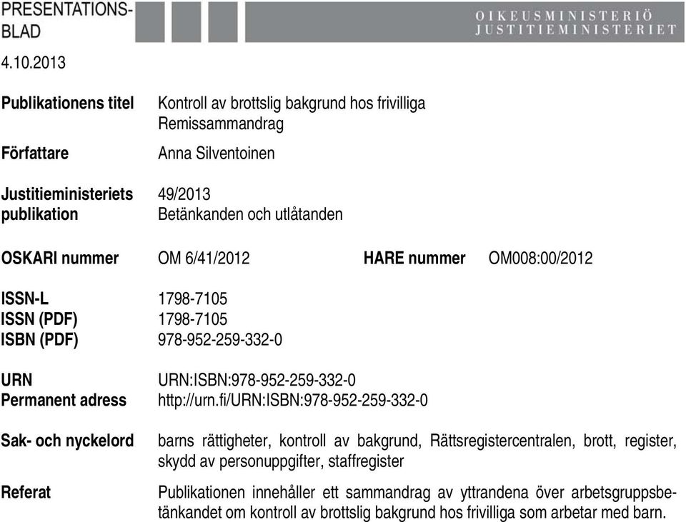 Referat URN:ISBN:978-952-259-332-0 http://urn.