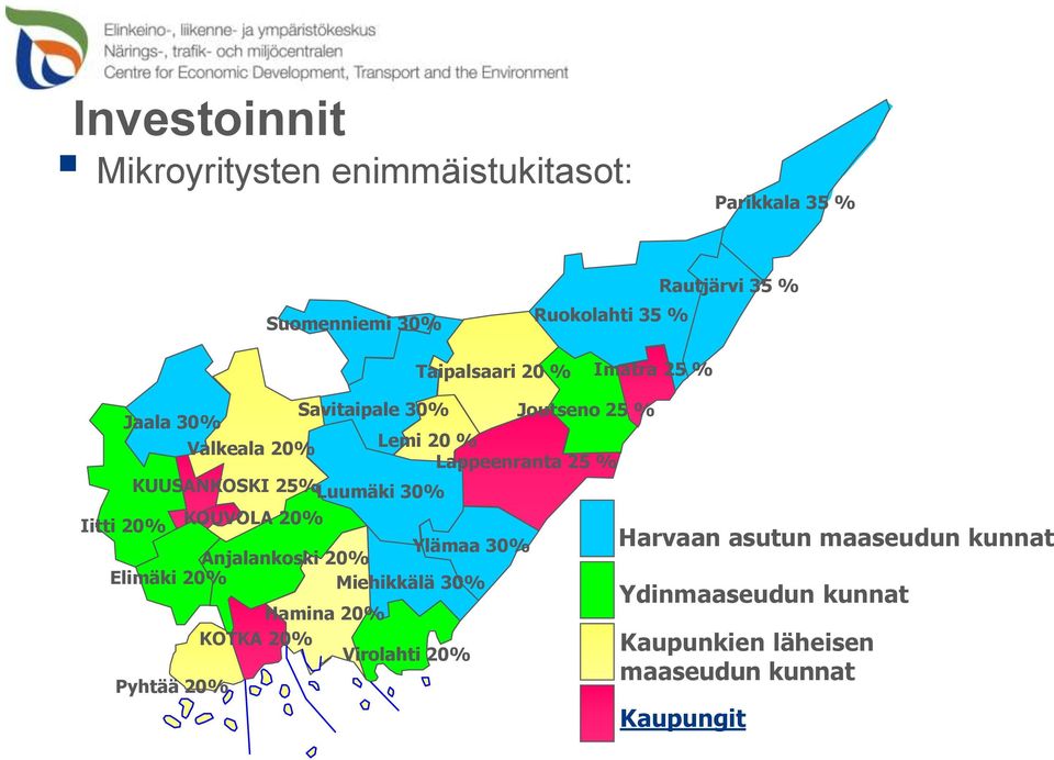 KUUSANKOSKI 25% Luumäki 30% Iitti 20% KOUVOLA 20% Ylämaa 30% Anjalankoski 20% Elimäki 20% Miehikkälä 30% Pyhtää 20%