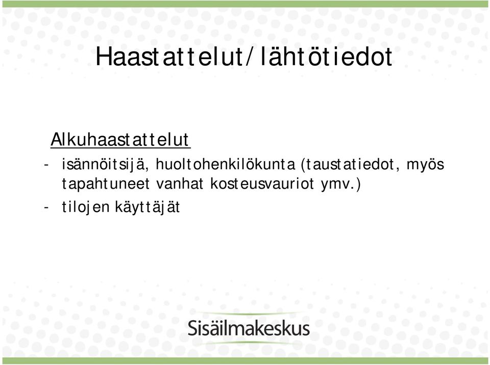 huoltohenkilökunta (taustatiedot, myös