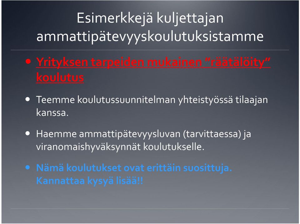 tilaajan kanssa.