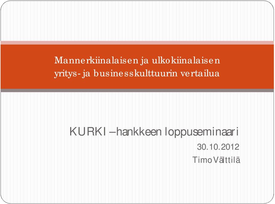 businesskulttuurin vertailua