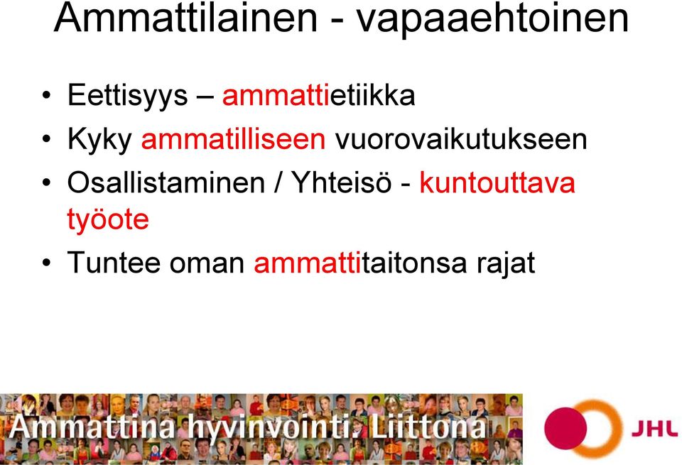 vuorovaikutukseen Osallistaminen / Yhteisö
