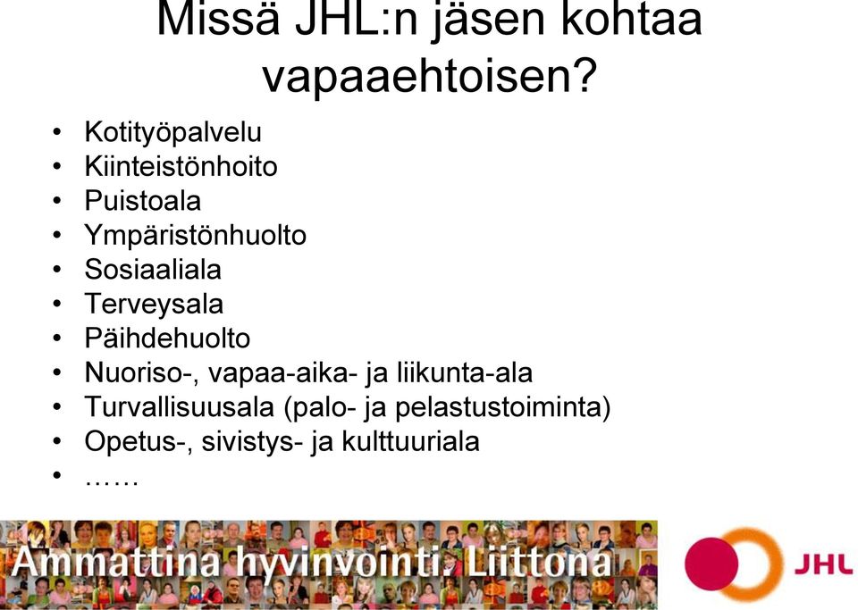 Sosiaaliala Terveysala Päihdehuolto Nuoriso-, vapaa-aika- ja