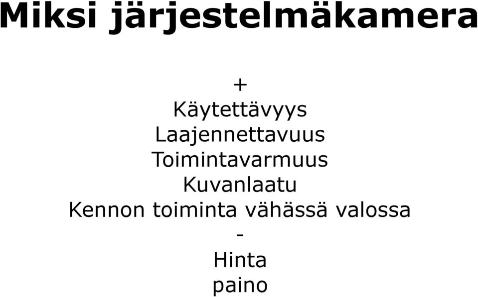 Toimintavarmuus Kuvanlaatu