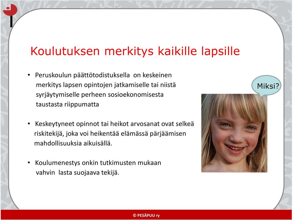 Miksi?