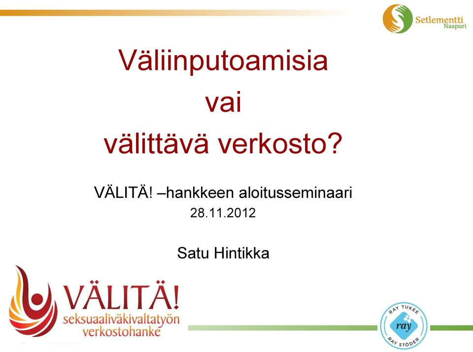 VÄLITÄ!