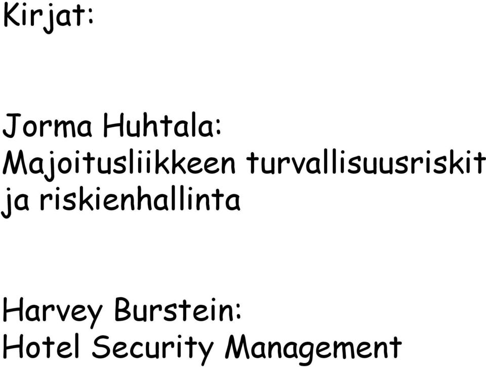 turvallisuusriskit ja