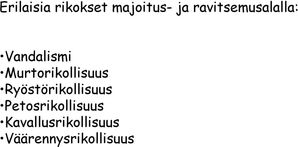 Murtorikollisuus Ryöstörikollisuus