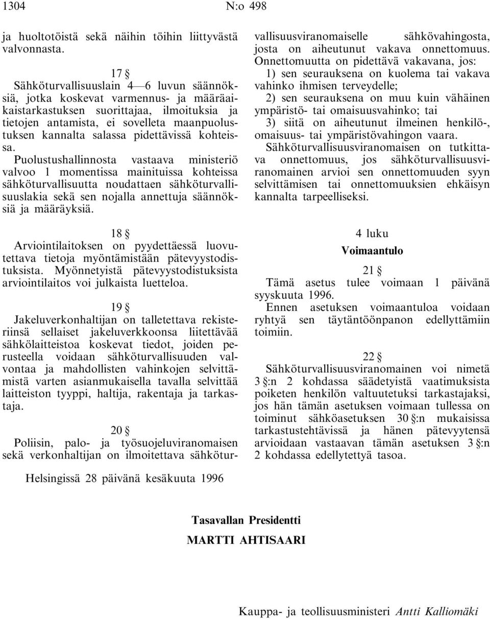 pidettävissä kohteissa.