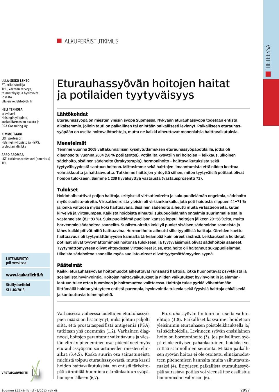 tutkimusprofessori (emeritus) THL LIITEAINEISTO pdf-versiossa www.laakarilehti.