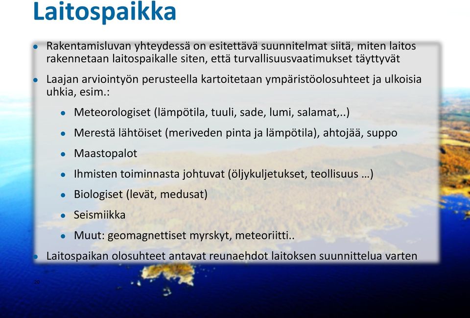 : Meteorologiset (lämpötila, tuuli, sade, lumi, salamat,.