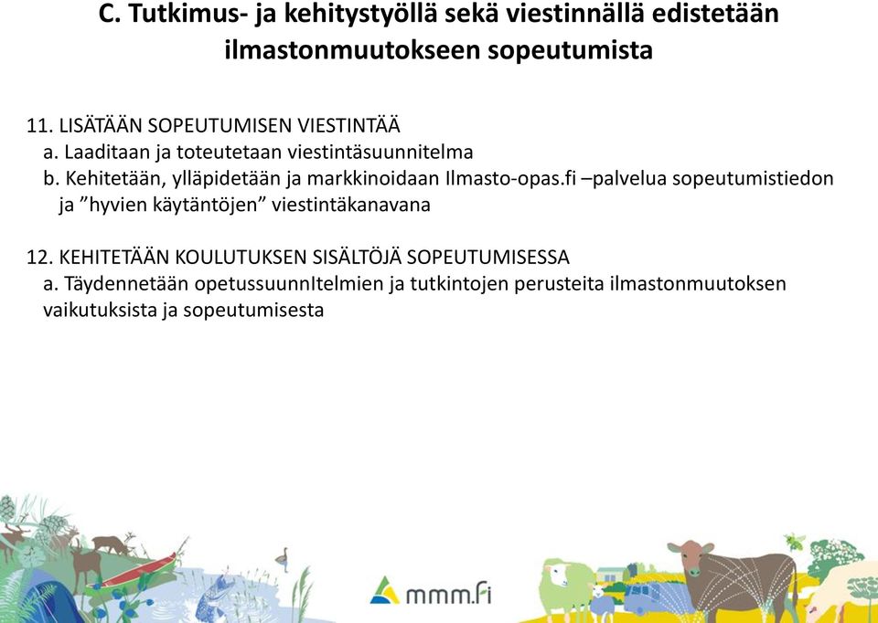 Kehitetään, ylläpidetään ja markkinoidaan Ilmasto-opas.