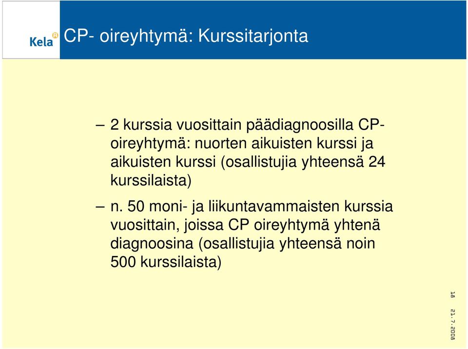 yhteensä 24 kurssilaista) n.