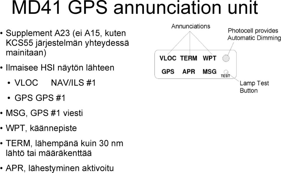 VLOC NAV/ILS #1 GPS GPS #1 MSG, GPS #1 viesti WPT, käännepiste