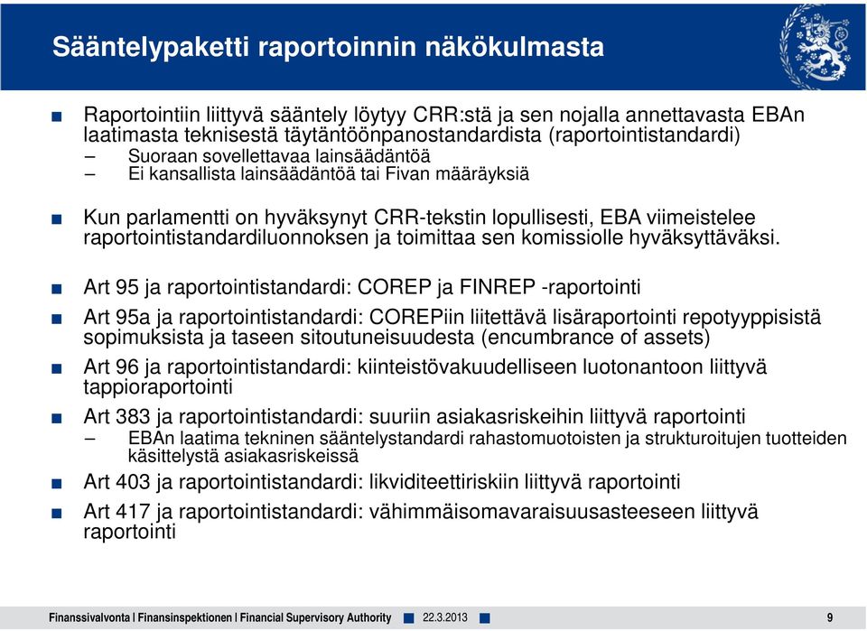 toimittaa sen komissiolle hyväksyttäväksi.