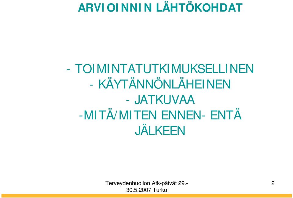 -KÄYTÄNNÖNLÄHEINEN