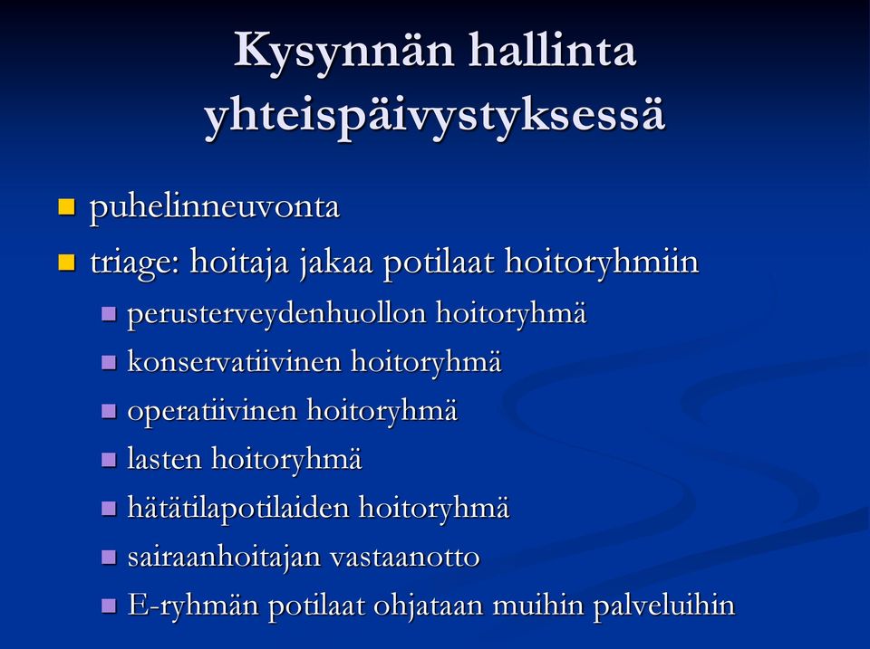 hoitoryhmä operatiivinen hoitoryhmä lasten hoitoryhmä hätätilapotilaiden