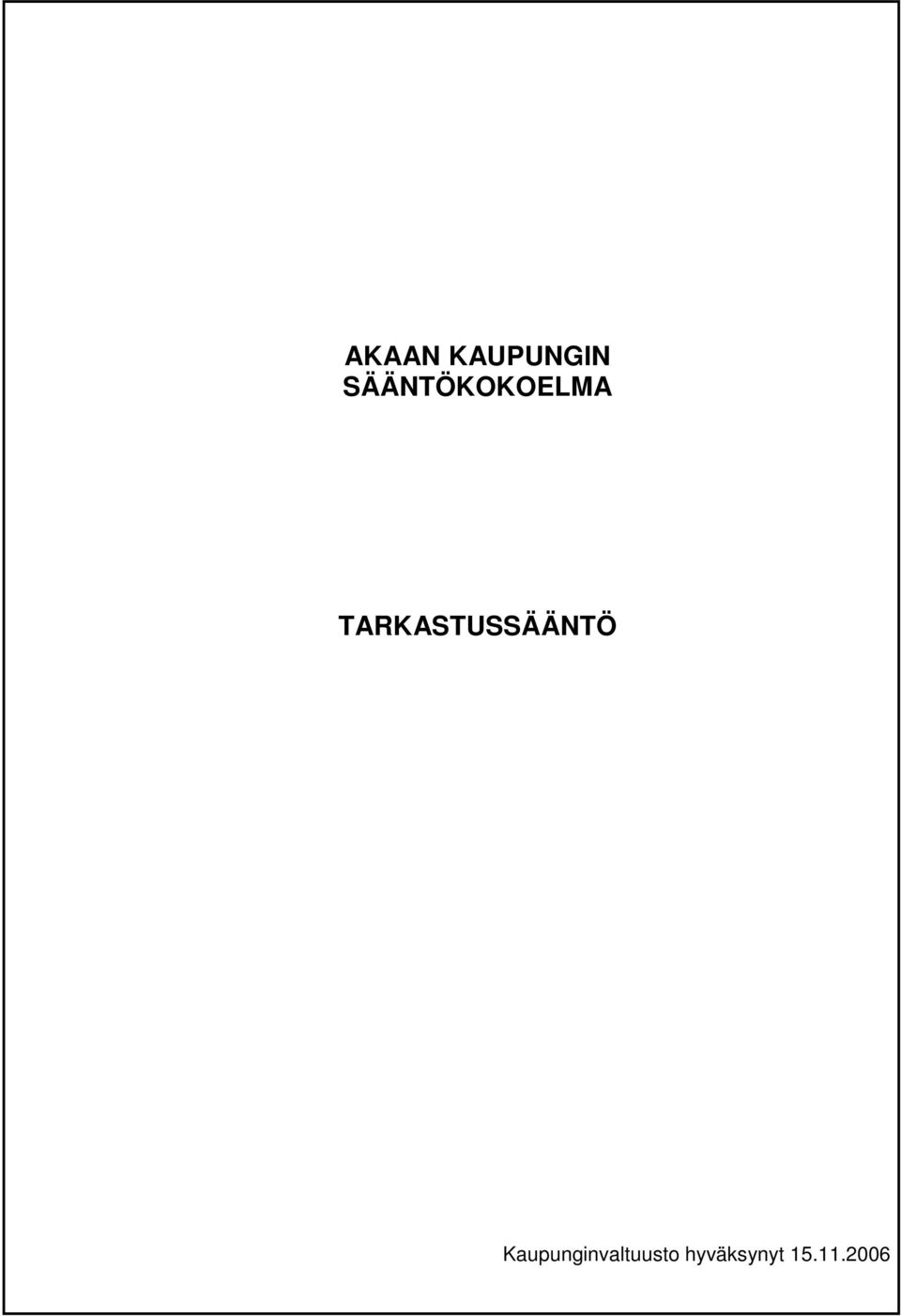 TARKASTUSSÄÄNTÖ