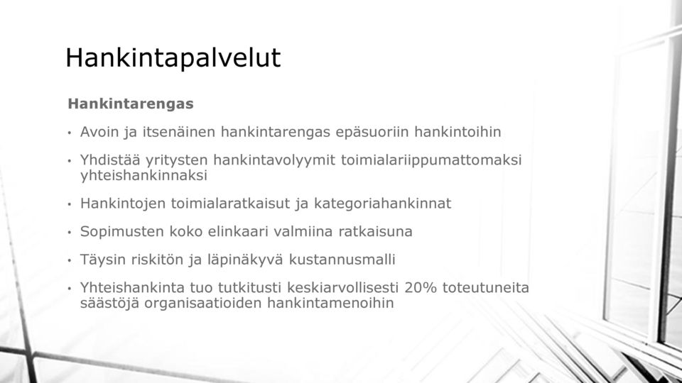 kategoriahankinnat Sopimusten koko elinkaari valmiina ratkaisuna Täysin riskitön ja läpinäkyvä