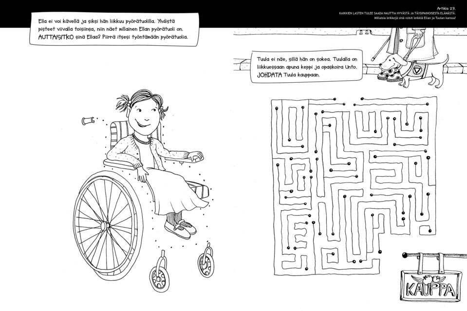 Piirrä itsesi työntämään pyörätuolia. Artikla 23.