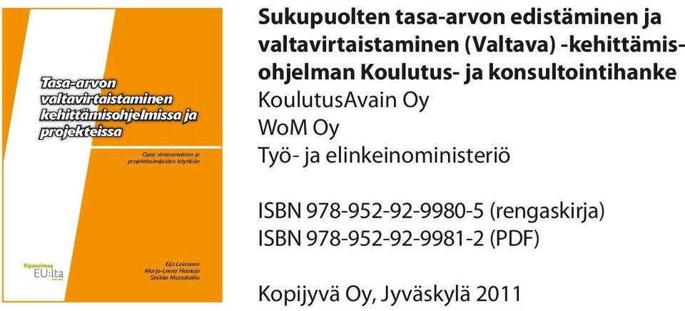 konsultointihanke KoulutusAvain Oy WoM Oy Työ- ja elinkeinoministeriö ISBN 978-952-92-9980-5 (rengaskirja)