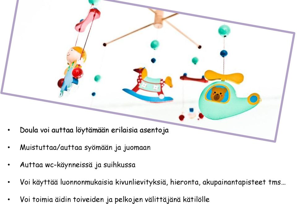 käyttää luonnonmukaisia kivunlievityksiä, hieronta,