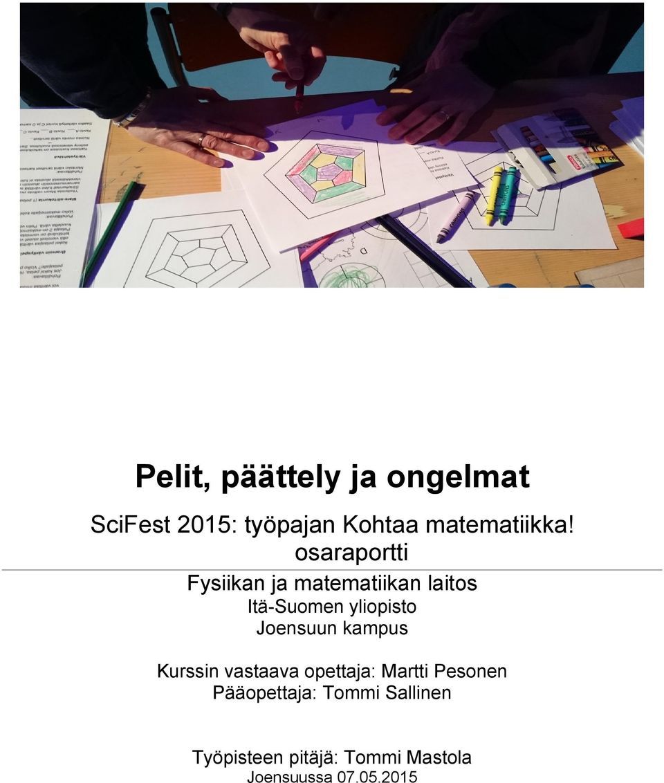 osaraportti Fysiikan ja matematiikan laitos Itä-Suomen yliopisto