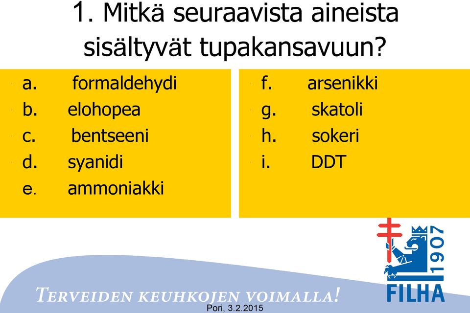 arsenikki b. elohopea g. skatoli c.