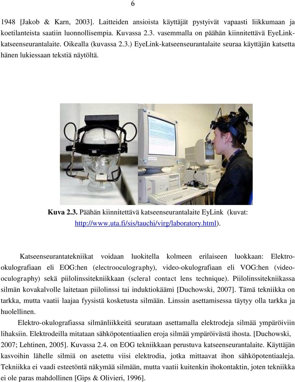 fi/sis/tauchi/virg/laboratory.html).