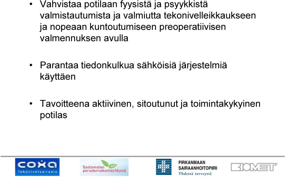 preoperatiivisen valmennuksen avulla Parantaa tiedonkulkua sähköisiä