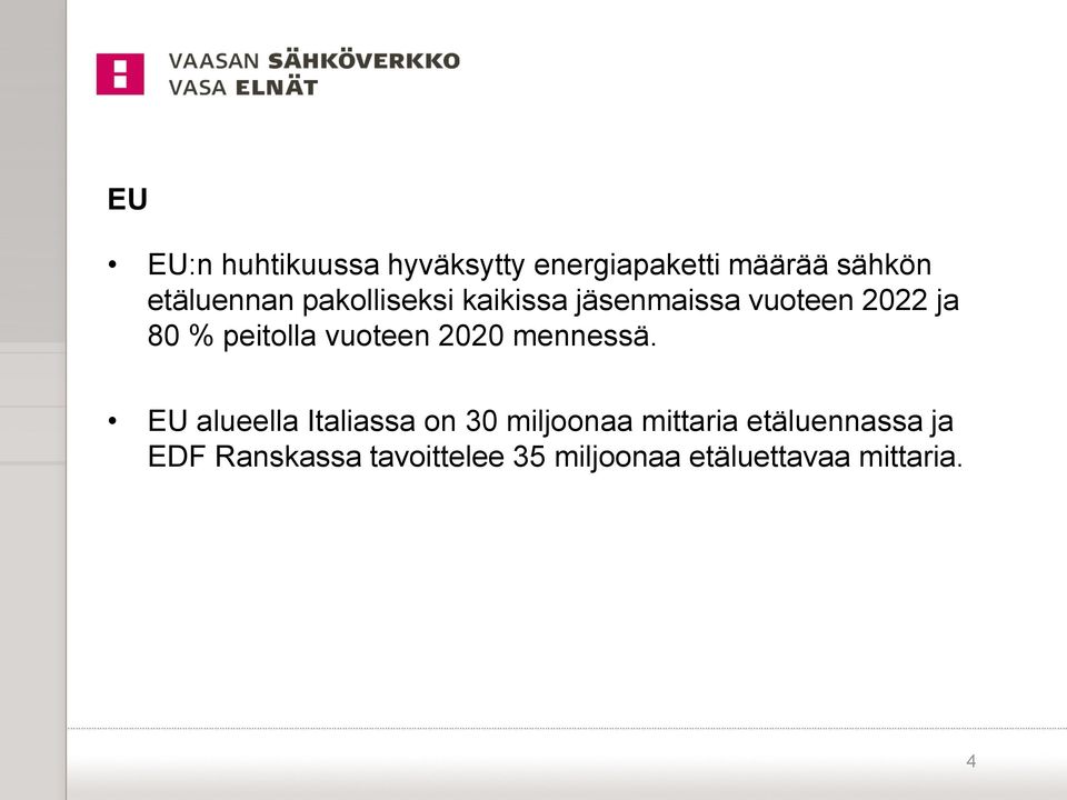 vuoteen 2020 mennessä.