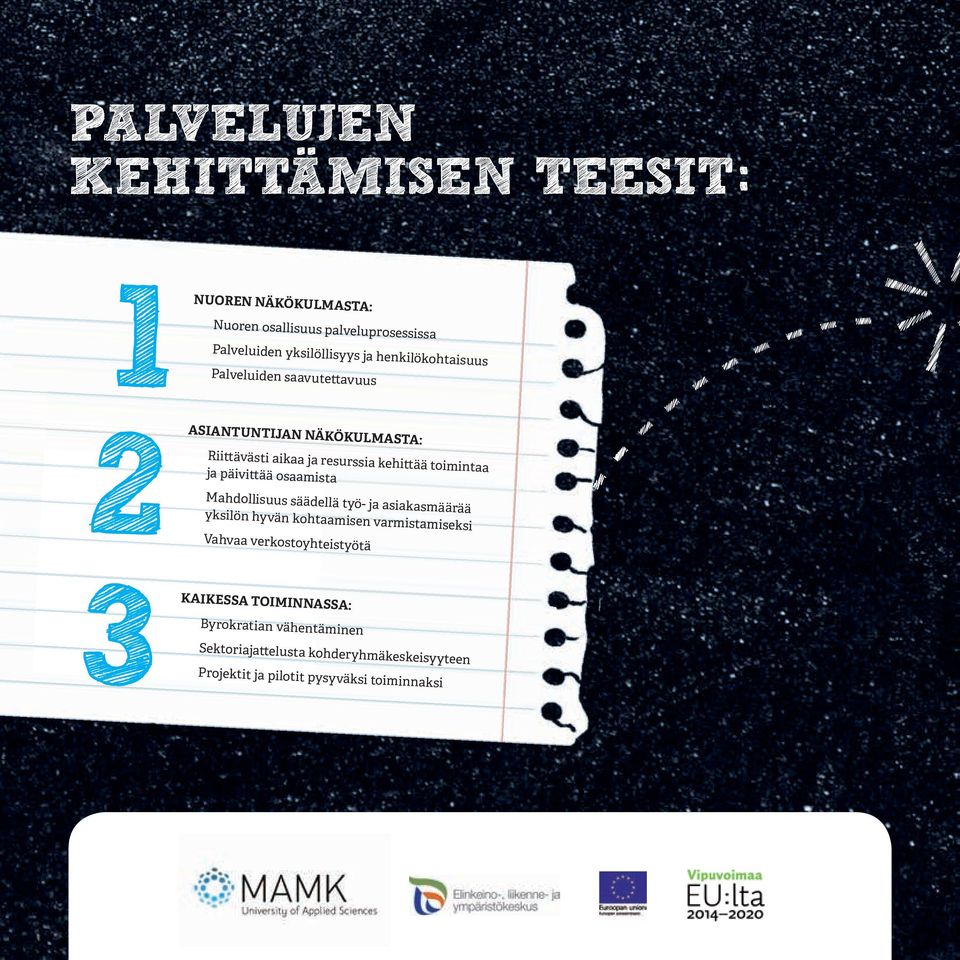 Mahdolliss säädellä työ- ja asiaasmäärää ysilön hyvän ohtaamisen varmistamisesi Vahvaa verostoyhteistyötä
