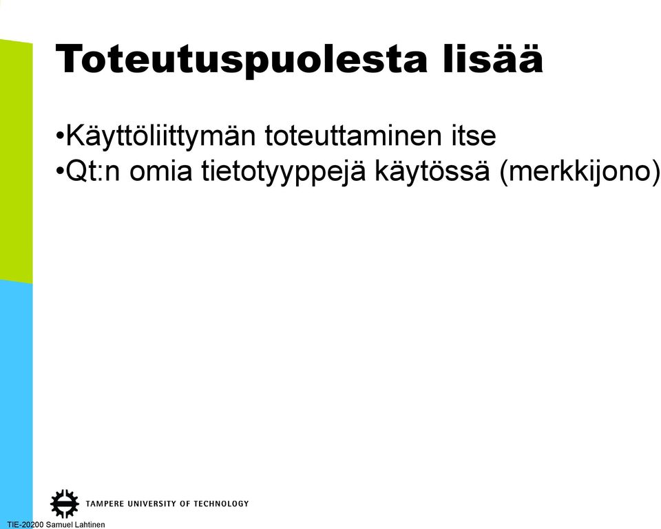 toteuttaminen itse Qt:n