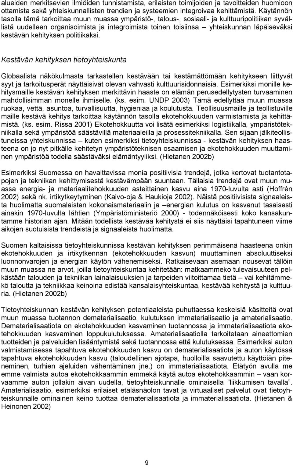 kestävän kehityksen politiikaksi.