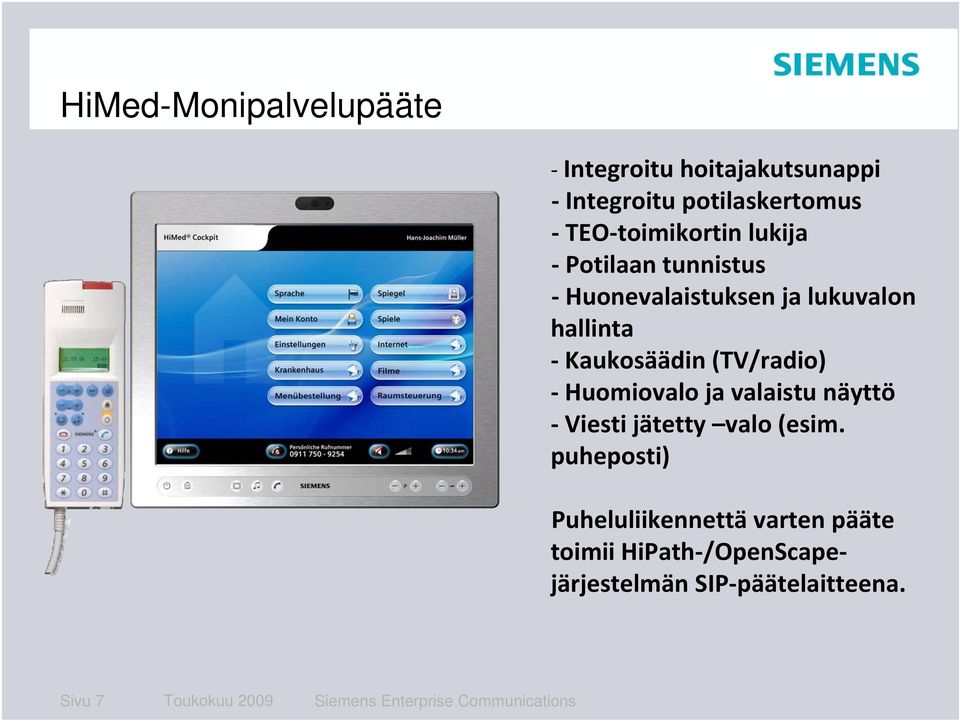 Huomiovalo ja valaistu näyttö Viesti jätetty valo (esim.