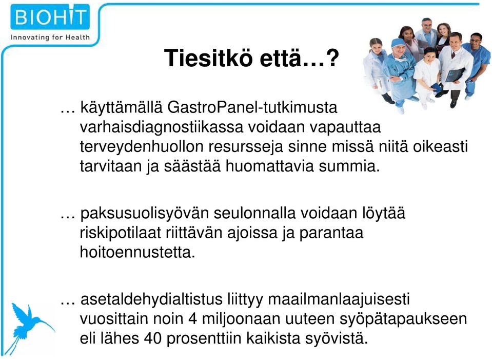 missä niitä oikeasti tarvitaan ja säästää huomattavia summia.